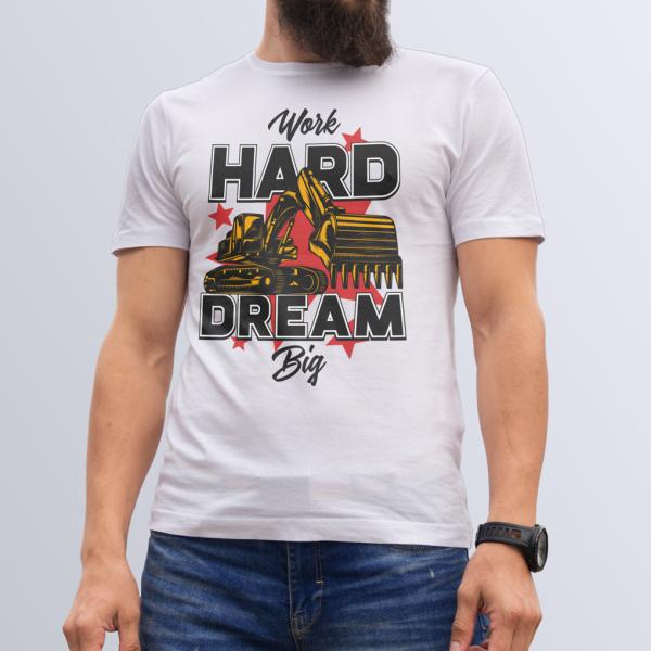 Work Hard Dream Big Basic T-Shirt Premium Quality