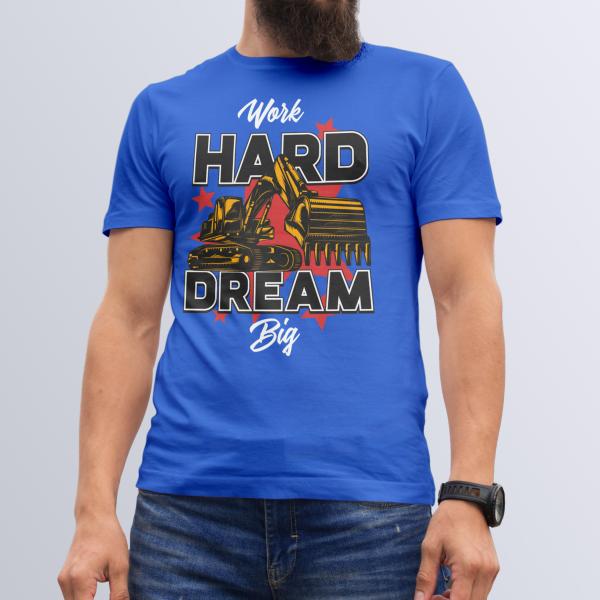 Work Hard Dream Big Basic T-Shirt Premium Quality